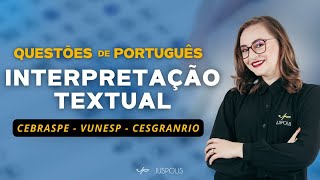 PORTUGUÊS para CONCURSOS  Interpretação e Compreensão TextualQUESTÕESCEBRASPE VUNESP CESGRANRIO [upl. by Ayotyal]