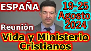 Reunión Vida y Ministerio Cristiano Semana del 1925 Agosto 2024 [upl. by Atig]