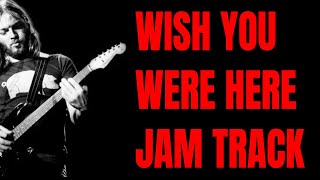 Wish You Were Here Jam  Pink Floyd Guitar Backing Track E Minor [upl. by Fishbein]