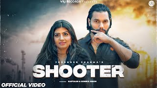 Shooter Official video Sonika Singh  Vipin Mehandipuria  New haryanvi song haryanvi 2024 [upl. by Ybroc]