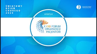 XVIII Forum Organizacji Pacjentów  7 luty 2024 [upl. by Aletse975]