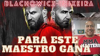 JAN BLACHOWICZ vs GLOVER TEIXEIRA para este maestro gana [upl. by Valentino418]