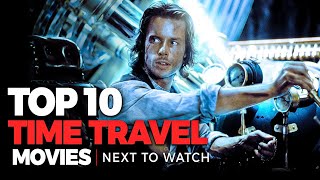 The 10 Best Time Travel Movies [upl. by Powe]