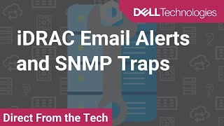 How to Configure Email Alerts and SNMP Traps on iDRAC [upl. by Mcneil]