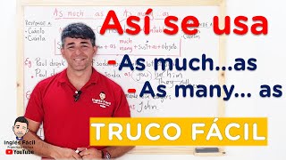 Así se usa AS MUCH AS y AS MANY AS para hablar de cantidades contables y no contables en ingles [upl. by Loring]