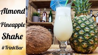 Pineapple Almond Shake  alkoholfreier Cocktail  Rezept  Trinkbar [upl. by Kay]