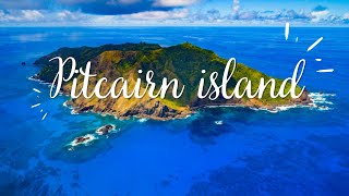 Pitcairn Island Unveiling a Remote Paradise and Its Rich History [upl. by Neelyam991]