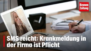 Krankmeldung in der Firma ist Pflicht  kronetv NEWS [upl. by Busey992]