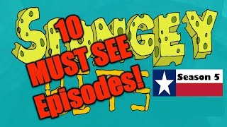 The 10 MUST SEE Episodes of SpongeBob Season 5 Spongey Bits [upl. by Ted]