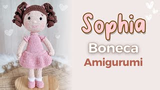 BONECA AMIGURUMI de Crochê Aula Completa Passo a Passo [upl. by Enelyt272]