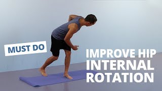 3 MUSTDO Exercises for Greater Hip Internal Rotation [upl. by Duer]