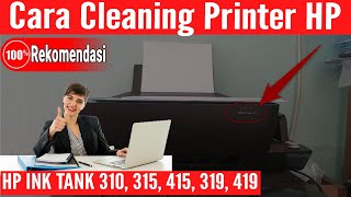 Cara Cleaning Printer HP Ink Tank 310 315 415 319 dan 419 [upl. by Colson]