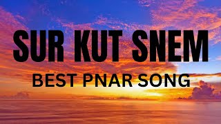 SUR KUT SNEM PNAR SONG newyear2023 [upl. by Ybur]