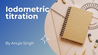 Iodometric titration using KI as a source of Iodine and starch as an adsorption indicator [upl. by Aekal]