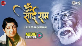 Sai Baba Jukebox  Lata Mangeshkar  Sai Baba Bhajans  Om Sai Ram  Latest Sai Baba Bhajan 2023 [upl. by Yarazed]