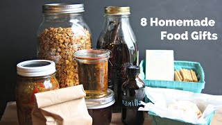 8 Homemade Food Gifts [upl. by Ssitnerp]