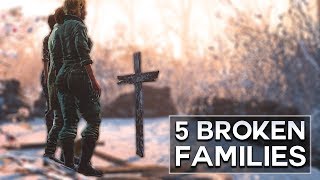 Fallout 4  5 Broken Families [upl. by Nunci771]