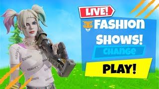 🔴Fortnite Fashion show LIVE AND MORE [upl. by Kelwunn]