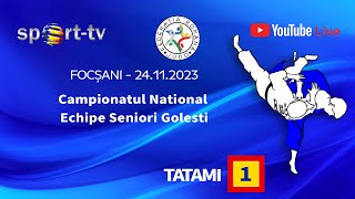 Campionatul National Echipe Seniori GolestiFocsani 25112023  Tatami 1 [upl. by Anelrihs]