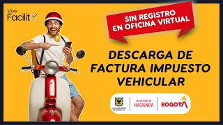 Descargar factura de Impuesto Vehicular Bogotá 2022 [upl. by Silevi128]