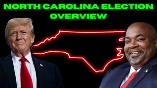 North Carolina Election Overview PRESIDENTIAL amp GUBERNATORIAL [upl. by Mogerly]