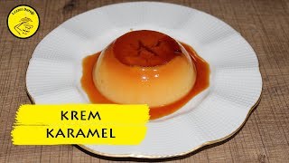 KREM KARAMEL TARİFİ  CREM CARAMEL  KREM KARAMEL NASIL YAPILIR [upl. by Mcgean713]