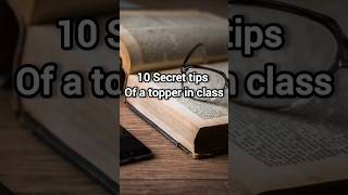 10 Secret tips Of a topper in the class studytips motivation shorstvideo shortsfeed viralshort [upl. by Ehttam]