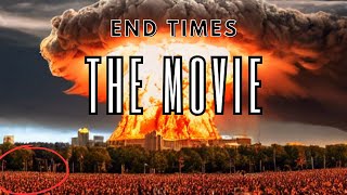 End Times The Movie Why We Can’t Stop The Apocalypse [upl. by Akemed]