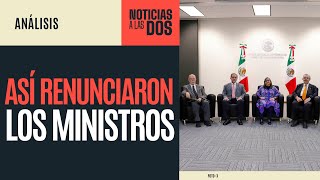 NoticiasALasDos ¬ Revelan las cartas de renuncia de 8 ministros de la Corte [upl. by Atiral]