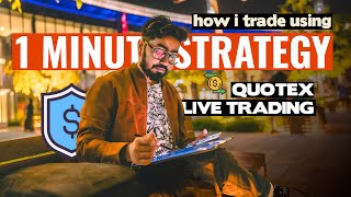 HOW I PERSONALLY TRADE WITH 1MINUTE STRATEGY 📈 QUOTEX LIVE TRADING [upl. by Clarkin]