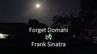 Frank Sinatra  Forget Domani [upl. by Hsaka487]