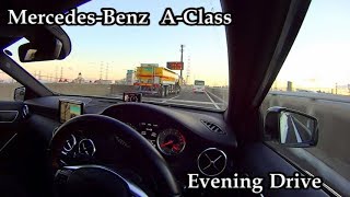 メルセデス・ベンツ Aクラスで夕方の高速道路をドライブ MercedesBenz AClass Evening Drive [upl. by Johen367]