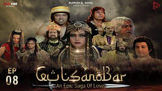 Gul Sanobar  Arabian Nights  Episode 08  Arabian Fantasy Hindi [upl. by Elyl41]