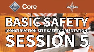 Module 00101 Basic Safety Session 5 Video Presentation [upl. by Bick]