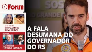 Leite reclama de doações  Pimenta comandará reconstrução RS  A nova fake news sobre o PL da Globo [upl. by Ethyl59]