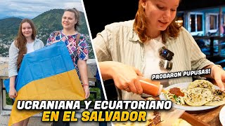 Ucraniana y Ecuatoriano en El Salvador probaron Pupusas por primera vez VeradeUcrania [upl. by Roselane]