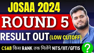 JOSAA 2024 Round 5 Seat Allotment😳 Why Low Cutoff   CSAB में किस Rank तक मिलेगा NITGFTIsIIITs [upl. by Brose958]