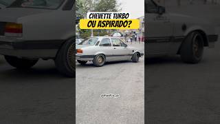 Chevette Turbo ou Aspirado [upl. by Chance399]