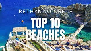 CRETE TOP 10 Beaches in RETHYMNO GREECE Travel Video 4K [upl. by Quince]