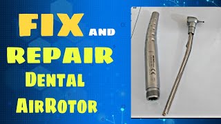 how to repair dental Air rotor handpiece [upl. by Airamahs808]