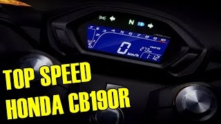 TOP SPEED HONDA CB190R  TEST DE VELOCIDAD HONDA CB190R [upl. by Irakuy]