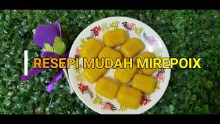 RESEPI MUDAH MIREPOIX [upl. by Lokin]