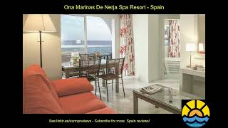 ona marinas de nerja spa resort spain hotel holiday spain hotel holiday spain hotel holiday [upl. by Eachern]