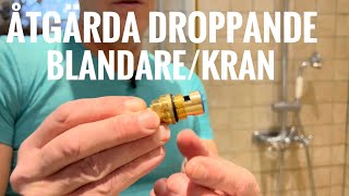 Åtgärda droppande och läckande duschblandare och kran [upl. by Anitsirc]