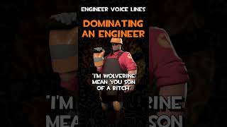 TF2 Voice Lines Engineer  Dominating an Engineer [upl. by Alidia]