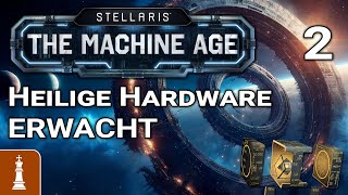 Feindliche Aliens ♚ Lets Play Stellaris The Machine Age 2  deutsch gameplay [upl. by Kolb]