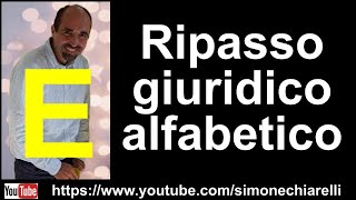 Simone Chiarelli ripasso giuridico alfabetico E [upl. by Adnarahs]