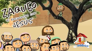 Zaqueo ¡bájate de ahí  Encuentro de Zaqueo con Jesús [upl. by Laamak]