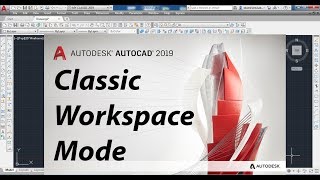 Create Classic workspace for AutoCAD 2019 [upl. by Aronow]