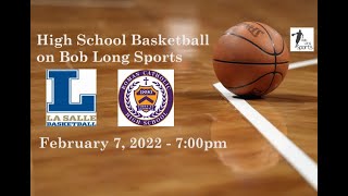 La Salle College High School vs Roman Catholic High School Basketball Broadcast February 7 2022 [upl. by Melia]